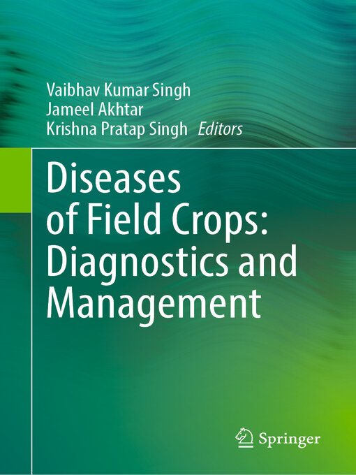 Title details for Diseases of Field Crops by Vaibhav Kumar Singh - Available